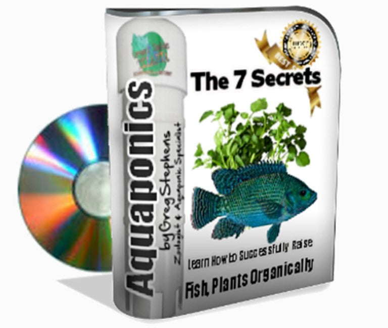 7 SECRETS TO AQUAPONICS By Gregg Stephens